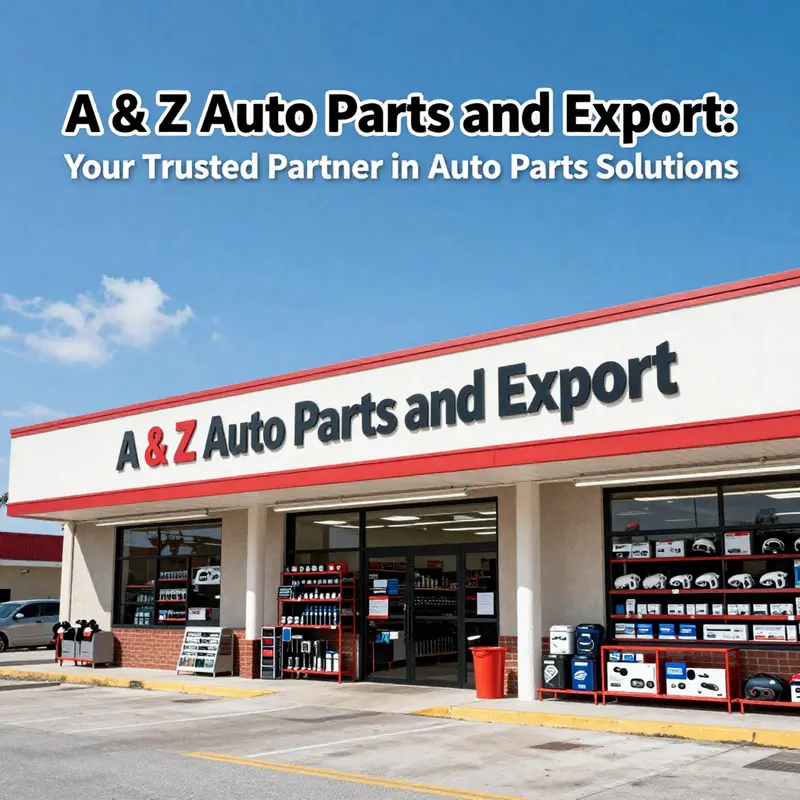 The storefront of A & Z Auto Parts and Export, reflecting its commitment to quality auto parts.